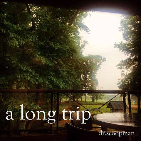 A Long Trip