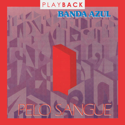 Pelo Sangue