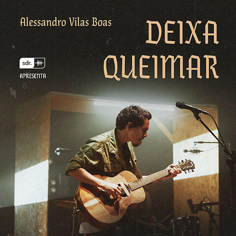 Deixa Queimar