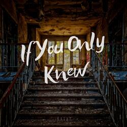 If You Only Knew