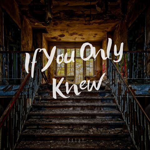 If You Only Knew