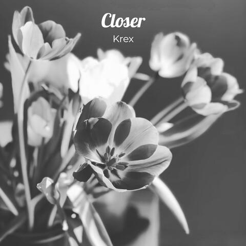 Closer