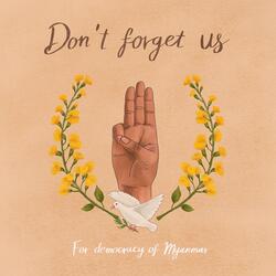 Don' Forget Us