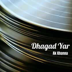 Dhagad Yar