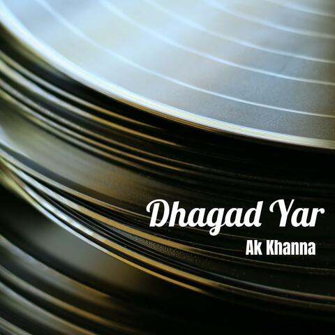 Dhagad Yar