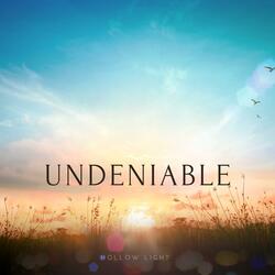Undeniable
