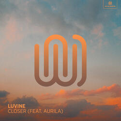 Closer