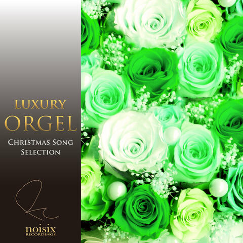 Luxury Orgel Christmas Selection Vol.1