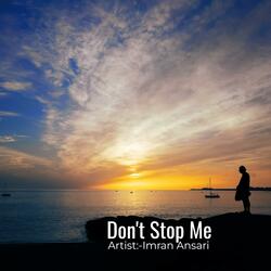 Don't Stop Me