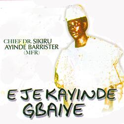 Eje K'Ayinde Gbaiye Medley