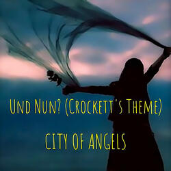 Und Nun? (Crockett's Theme)