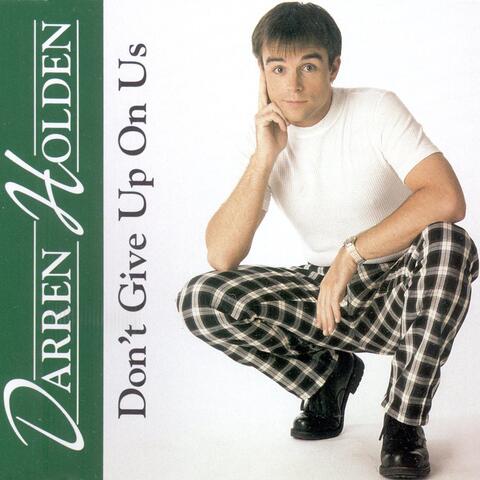 Don’t Give Up On Us