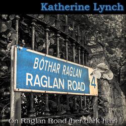 On Raglan Road (Her Dark Hair)