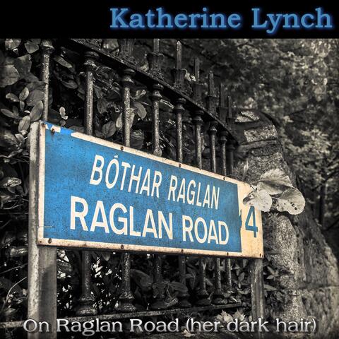 Raglan Road (Her Dark Hair)