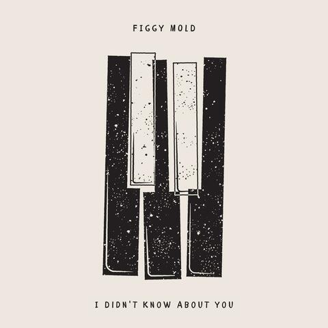 I Didn't Know About You