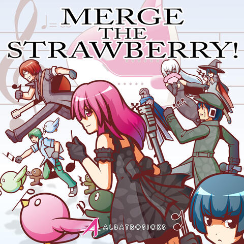 Merge the Strawberry!