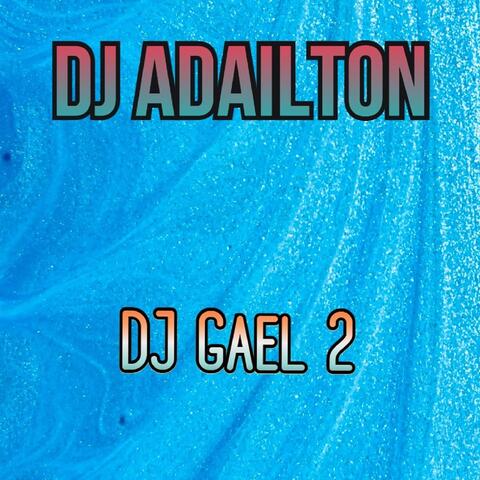 DJ Gael 2