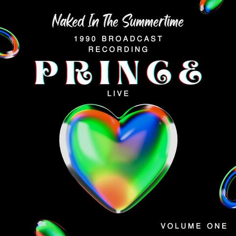 Prince Live: Naked In The Summertime, 1990 Broadcast Recording, vol. 1
