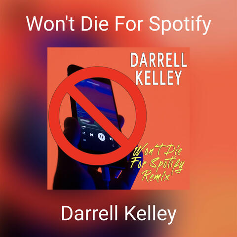 Won't Die For Spotify