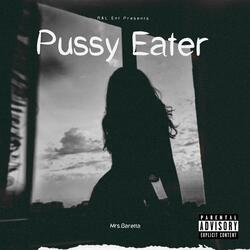Pussy Eater