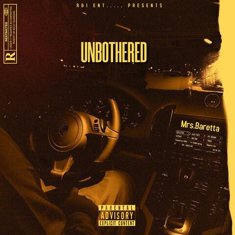 UNBOTHERED (snippet)