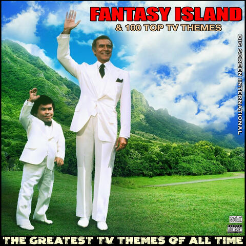 Fantasy Island & 100 Top TV Themes The Greatest TV Themes Of All Time