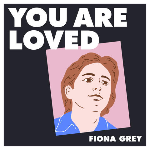 You Are Loved