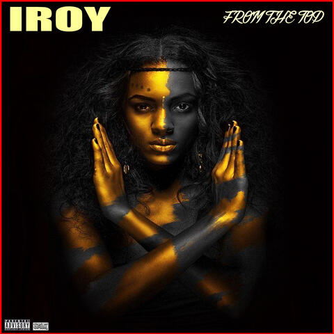 Iroy From The Top