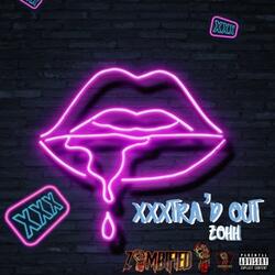 Xxxtra'd Out(Clean)