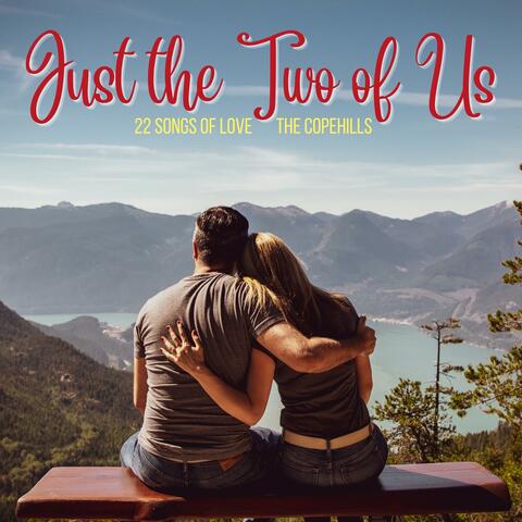 Just the Two of Us