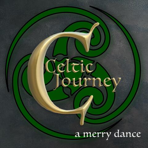 Celtic Journey: A Merry Dance