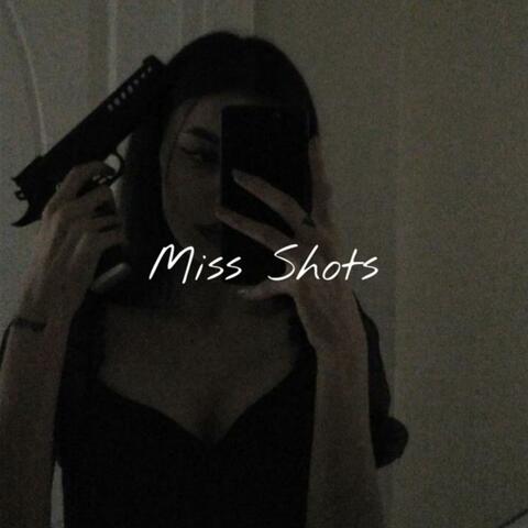 Miss Shots