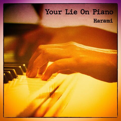 Your Lie On Piano