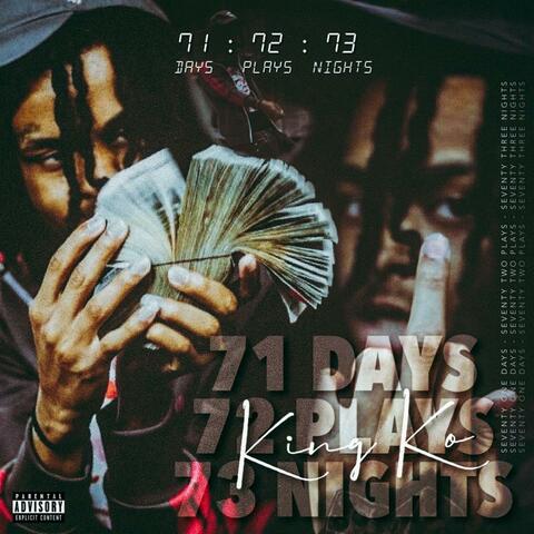71 Days 72 Plays 73 Nights