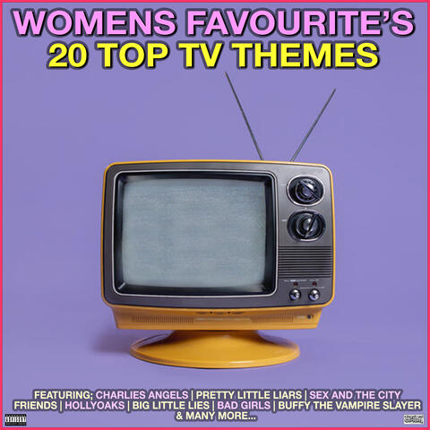 Womens Favourite's 20 Top TV Themes