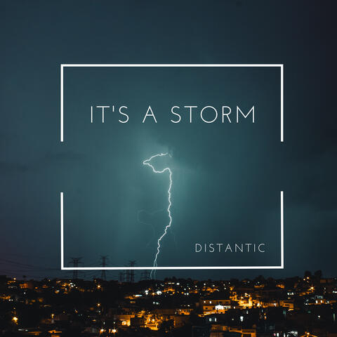 It's A Storm