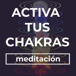 Apertura de Chakras