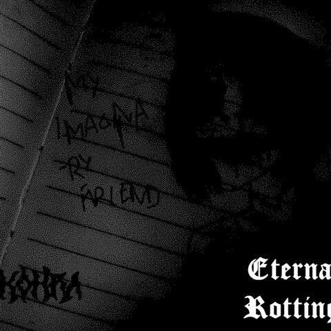 Eternal Rotting
