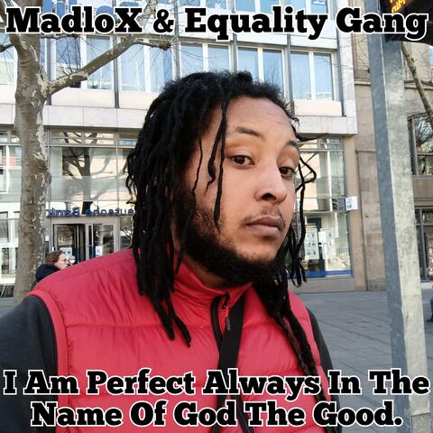 I AM PERFECT ALWAYS IN THE NAME OF GOD THE GOOD