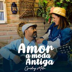 Amor a Moda Antiga
