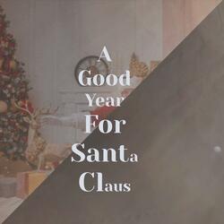 A Good Year For Santa Claus