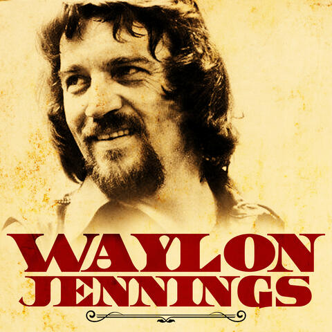 WAYLON JENNINGS