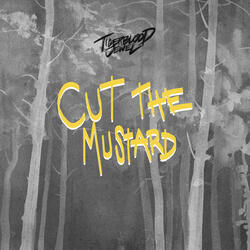 Cut the Mustard
