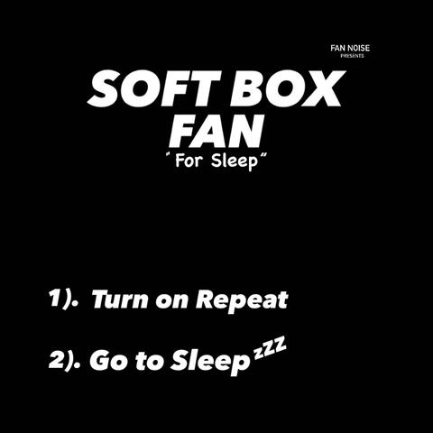 Soft Box Fan