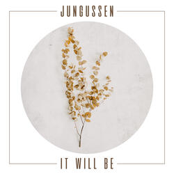 It Will Be