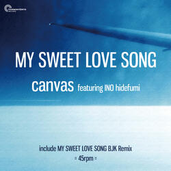 My Sweet Love Song BJK Remix