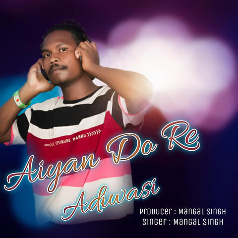 Aiyan Do Re Adiwasi