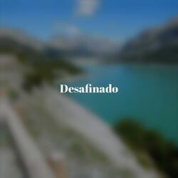 Desafinado