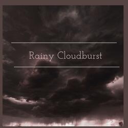 Rainy Cloudburst
