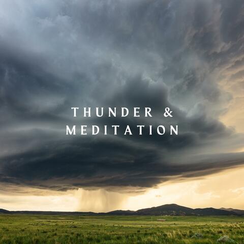 Thunder & Meditation